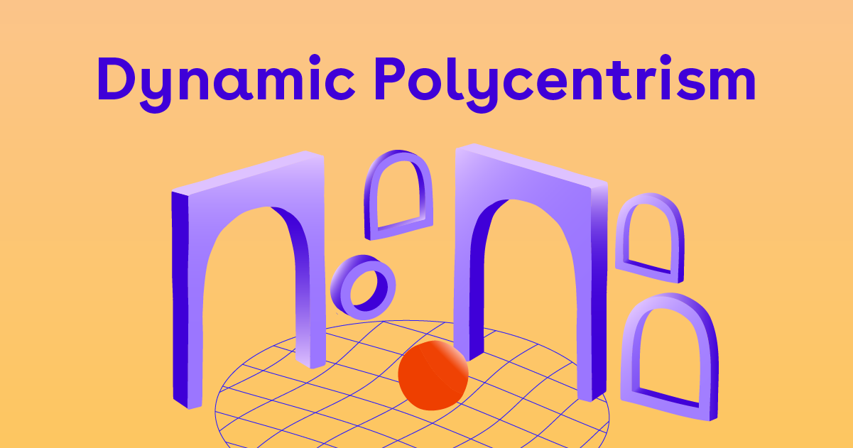 Dynamic Polycentrism | New_ Public
